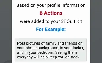 quitSTART saying 6 actions were added to your Quit Kit based on your profile, with an example about putting photos of family and friends where you'll see them